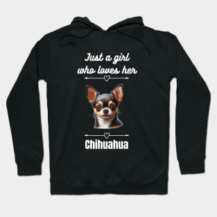 Just a Girl Who Loves Her Chihuahua, White Text Hoodie